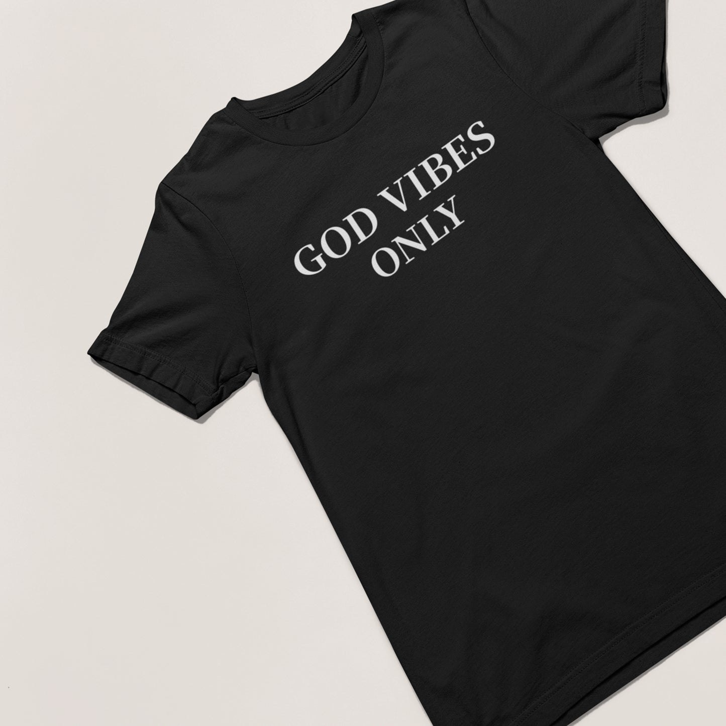 God Vibes Only Tee
