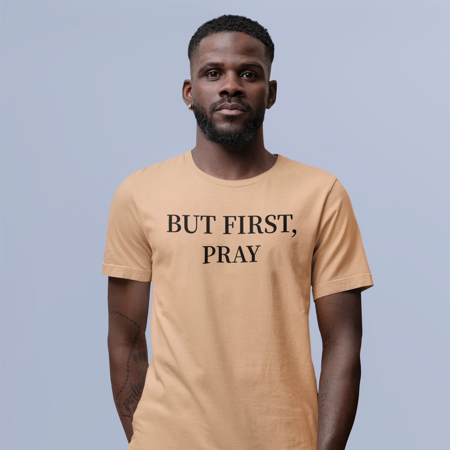 But First, Pray Tee